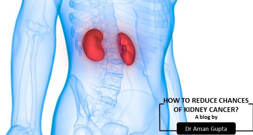 How To Reduce Chances of Kidney Cancer?
