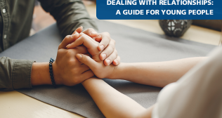 Dealing With Relationships: A Guide For Young People